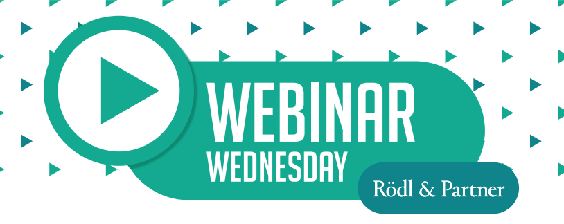 Rodl & Partner Webinar Wednesdays