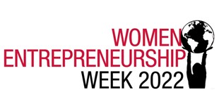 Women in Entrepreneurship Week 2022